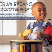 IX FÓRUM BAIANO DE MUSICOTERAPIA_